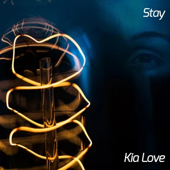 Stay by Kia Love