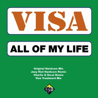 All Of My Life by Visa