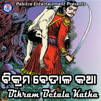 Bikram Betala Katha by Nandita Bhanja