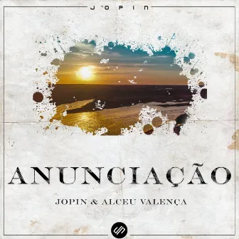 Anunciação (Jopin Remix) by Alceu Valença