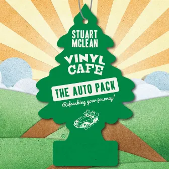 The Vinyl Cafe Auto Pack by Stuart McLean