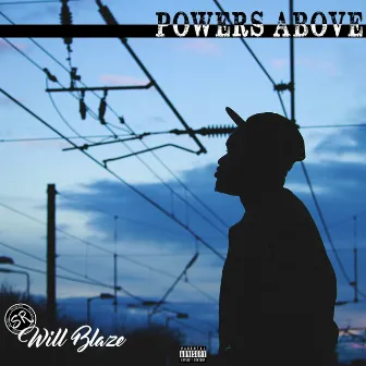 Powers Above by Will Blaze