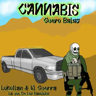 Cannabis (Guero Balas) by Lokotlan