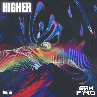 Higher by Sam Pyro