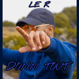 Donn Tout by Le R