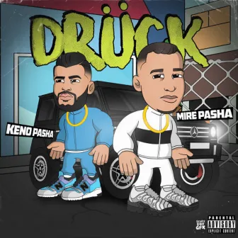 Drück (feat. Keno Pasha) by Mire Pasha