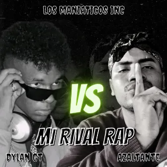 Mi Rival Rap by Los Maniaticos Inc