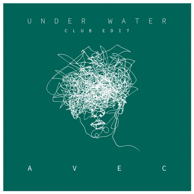 Under Water - Club Edit