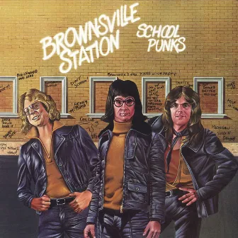 School Punks by Brownsville Station