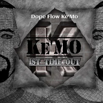 1st Time Out by Dope Flow Ke'Mo