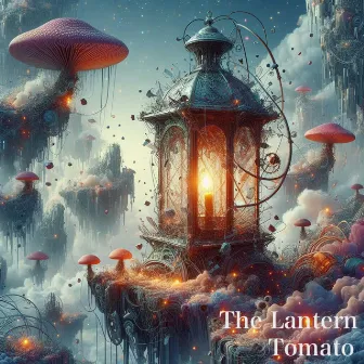 The Lantern by tomato