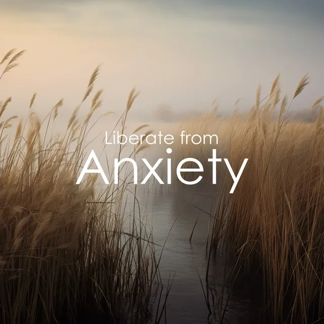 Liberate from Anxiety: Soothing Mind Music, Mollify Pain