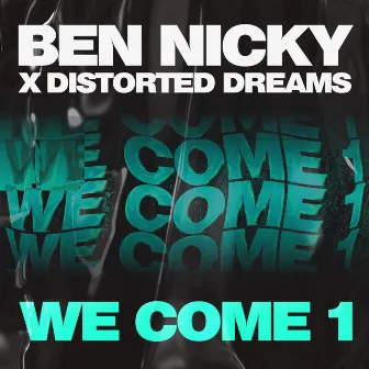 We Come 1 by Ben Nicky