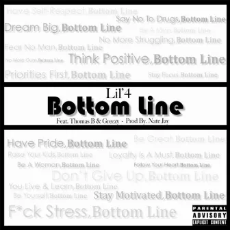 Bottom Line (feat. Thomas B & Greezy) by Lil 4