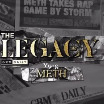 The Legacy by Yung Meth