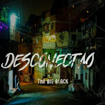 Desconectao by The Big Black