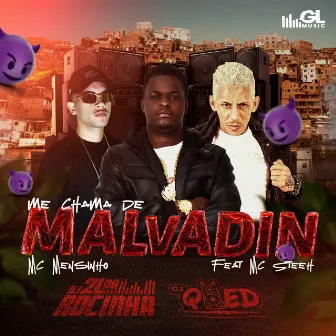 Me Chama de Malvadin by MC MENSINHO