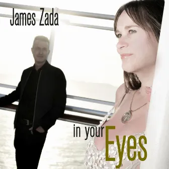 In Your Eyes by James Zada