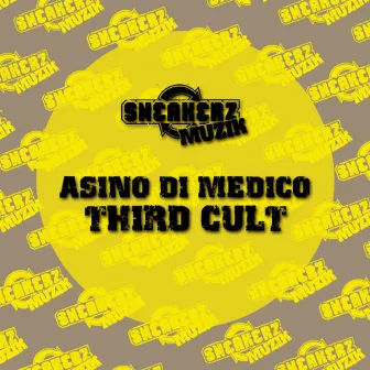 Third Cult by Asino Di Medico