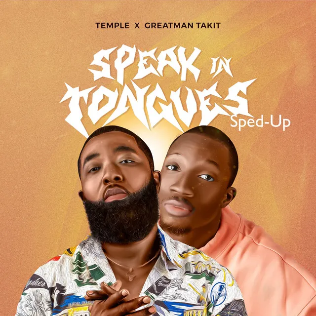 Speak In Tongues - Sped-Up