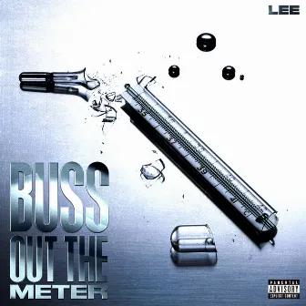 Buss Out the Meter by Fam Lee