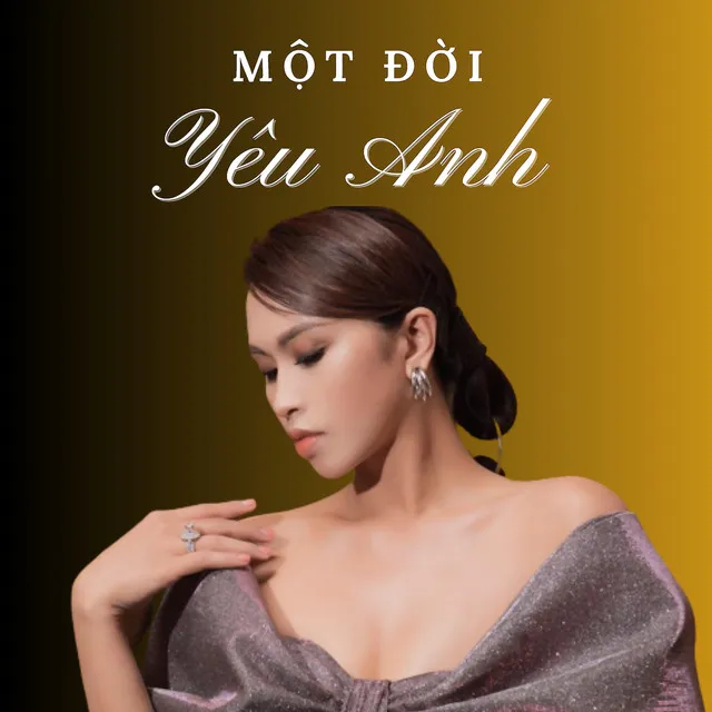 Một Đời Yêu Anh