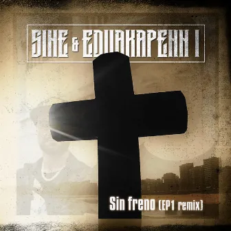 Sin freno (EP1 remix) by EP1