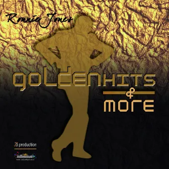 The Golden Hits & More by Ronnie Jones