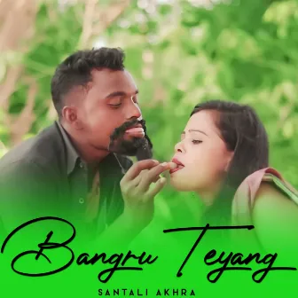 BANGRU TEYANG by SANTALI AKHRA