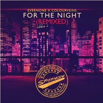 For the Night (Remixed) by Evernone