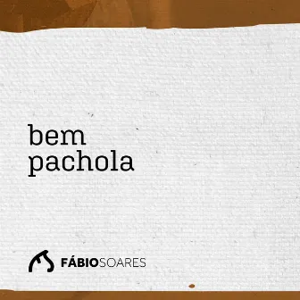 Bem Pachola by Fabio Soares