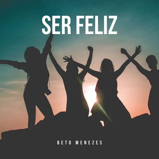 Ser Feliz