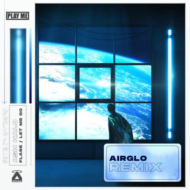 Let Me Go - AIRGLO Remix