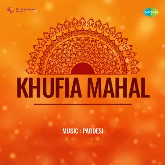 Khufia Mahal (Original Motion Picture Soundtrack) by Unknown Artist