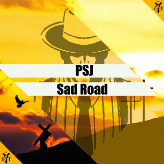 Sad Road by PSJ