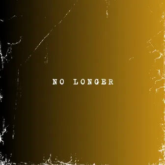 No Longer by Dominick Hunter