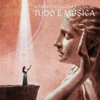 Tudo é Música by DJ Nixon