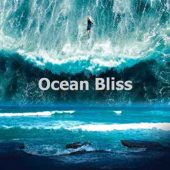 Ocean Bliss by Migration Waves