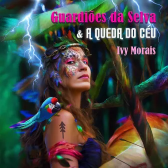 Guardiões da Selva & a Queda do Céu by Ivy Morais