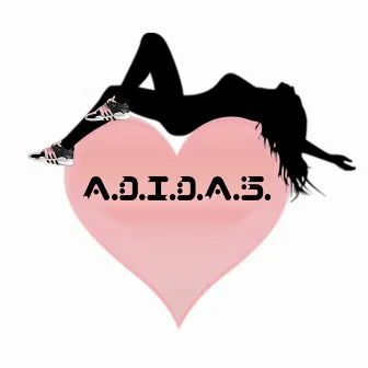 A.D.I.D.A.S. by Unknown Artist