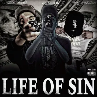 Life Of Sin by 2GreedyIG