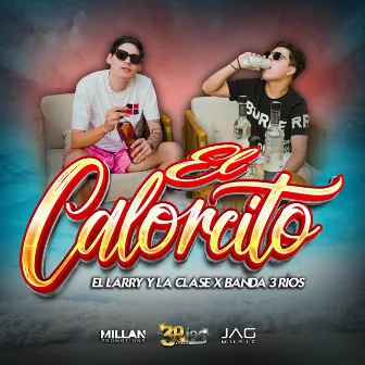 El Calorcito by El Larry y la Clase