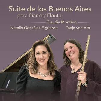 Suite de los Buenos Aires para Piano y Flauta by Claudia Montero