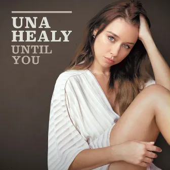 Until You by Una Healy