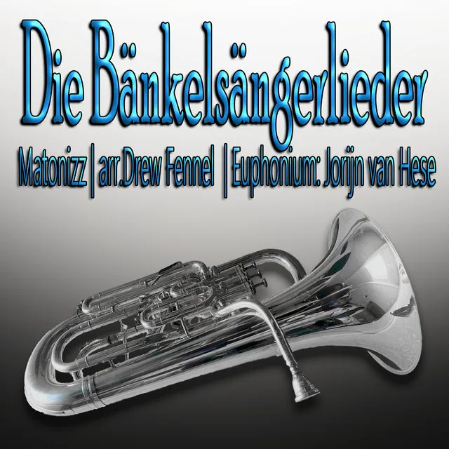 Die Bänkelsängerlieder - Euphonium Multi-Track