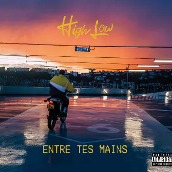 Entre tes mains by High Low