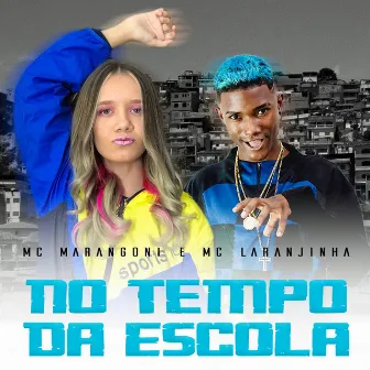 No Tempo da Escola by MC Marangoni