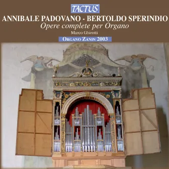 Padovano - Sperindio: Opere complete per organo by Marco Ghirotti