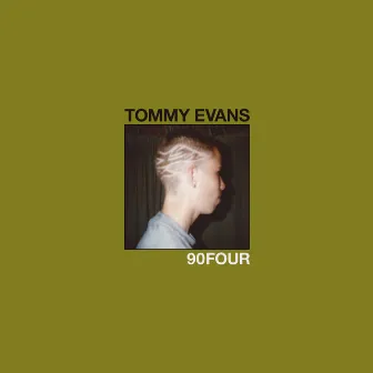 90Four by Tommy Evans