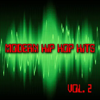 Modern Hip Hop Hits Vol. 2 by Unknown Artist